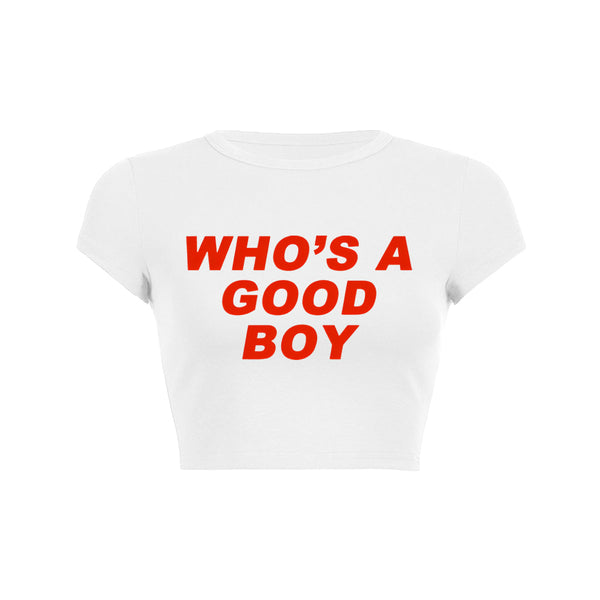 Who's a Good Boy Crop Top Baby Tee