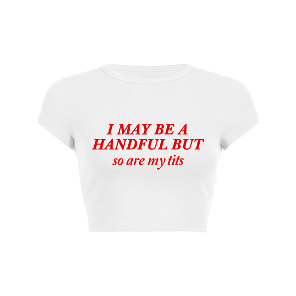 Handful Confidence Crop Top Baby Tee