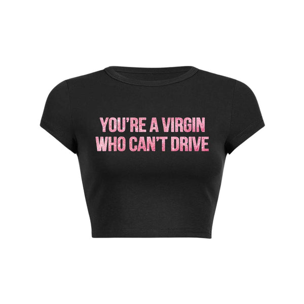 Youre A Virgin Y2K Baby Tee Crop Top